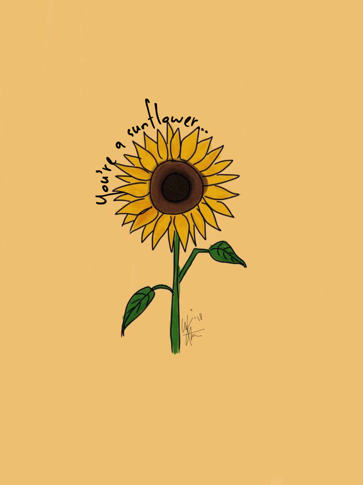 Cute Aesthetic Profile 桌布 壁紙 — 手繪向日葵，旁邊寫有「You're a sunflower...」字句，背景為純芥末黃色。