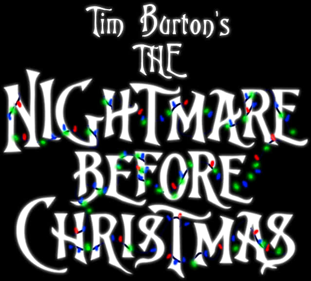 The Nightmare Before Christmas 桌布 壁紙 — 提姆·波頓《聖誕夜驚魂》的哥德式白色文字，包裹在色彩繽紛的聖誕燈飾中，背景為黑色。