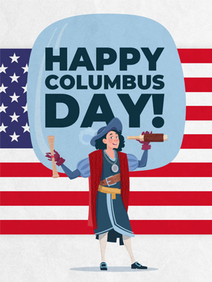 Columbus Day 桌布 壁紙 — 插圖哥倫布手持地球儀和卷軸，背景為風格化的美國國旗，並帶有「HAPPY COLUMBUS DAY!」文字。