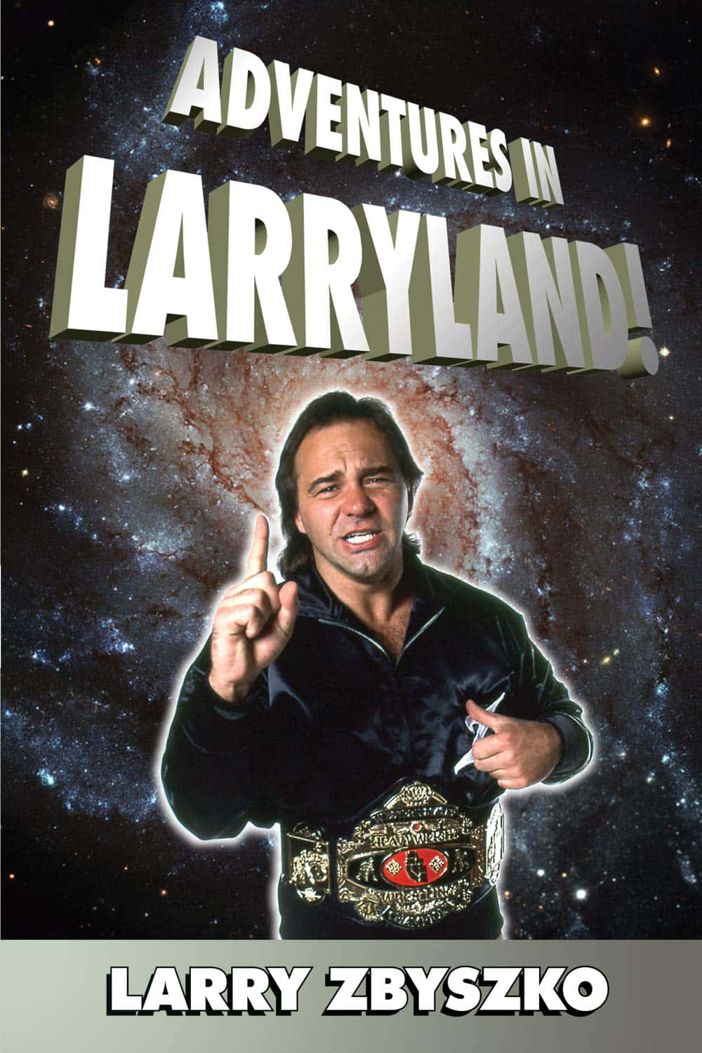 摔角 桌布 壁紙 — 摔角手 Larry Zbyszko 在星光燦爛的宇宙背景下向上指，並帶有粗體 3D 標題文字。