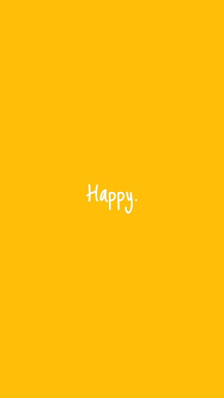 快樂 桌布 壁紙 — 明亮的黃色背景，中間有白色草書寫的「Happy」字樣。