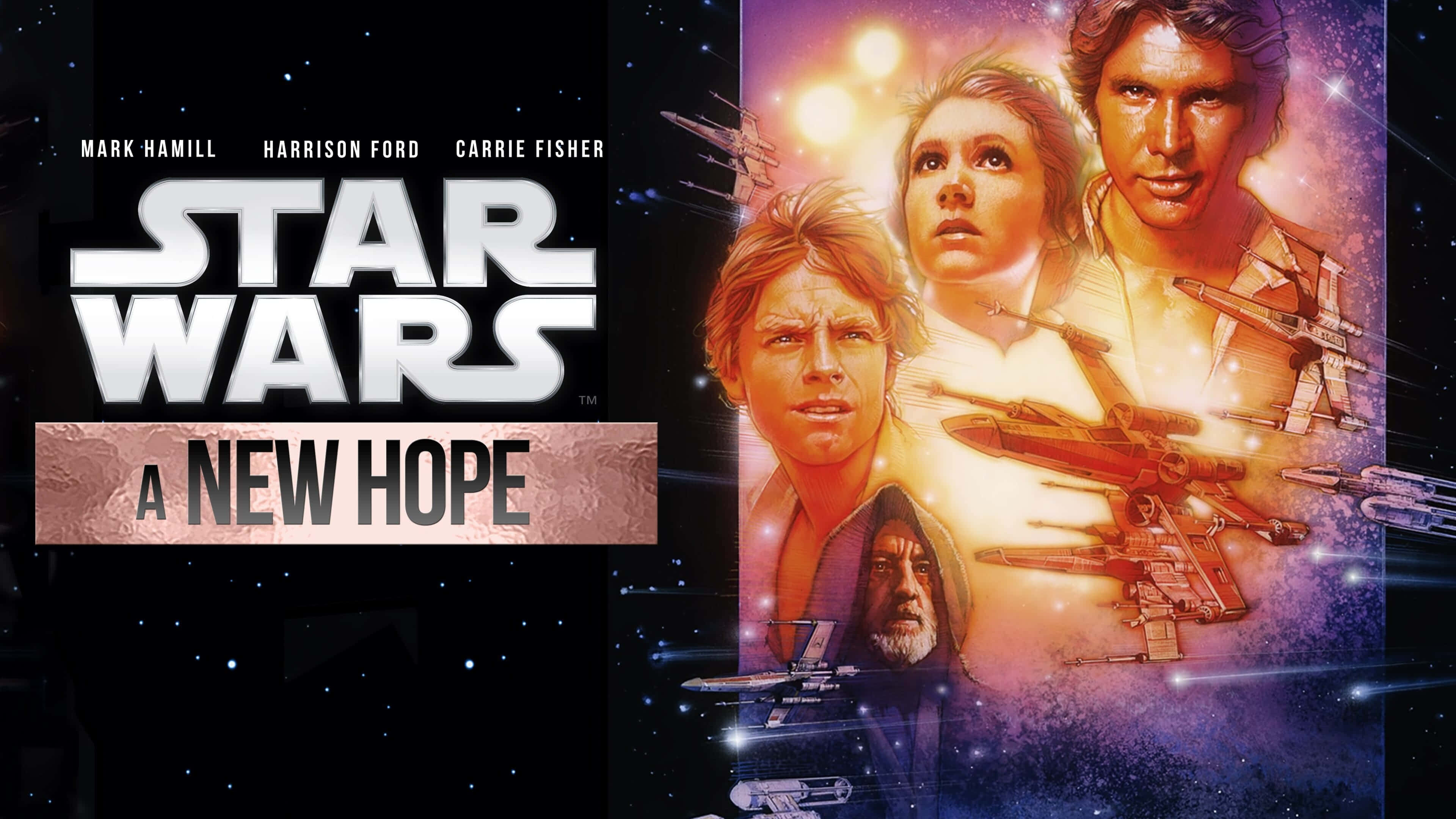 A New Hope 桌布 壁紙 — 星戰海報，以路克、莉亞、韓和歐比王為主角，背景是星空，有X翼戰機和標誌性標題。