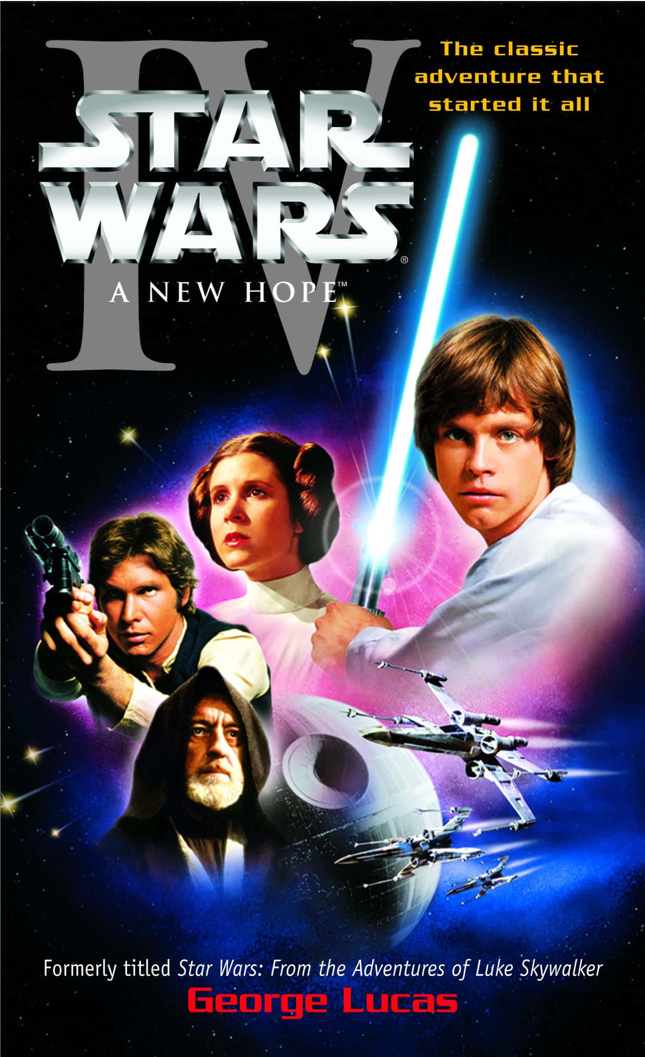 A New Hope 桌布 壁紙 — 《星際大戰IV》海報，展示路克·天行者手持藍色光劍，莉亞公主、韓·索羅和歐比王·肯諾比，背景是星空宇宙，有X翼戰機和死星。