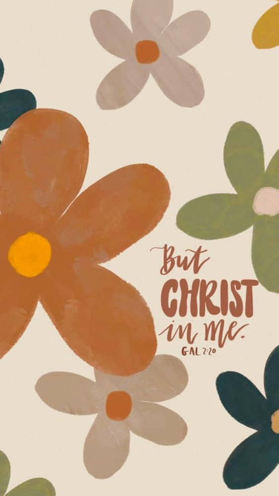 帶有聖經經文 But CHRIST in me GAL 2:20 的花卉圖案 — 基督教 iPhone 桌布 壁紙