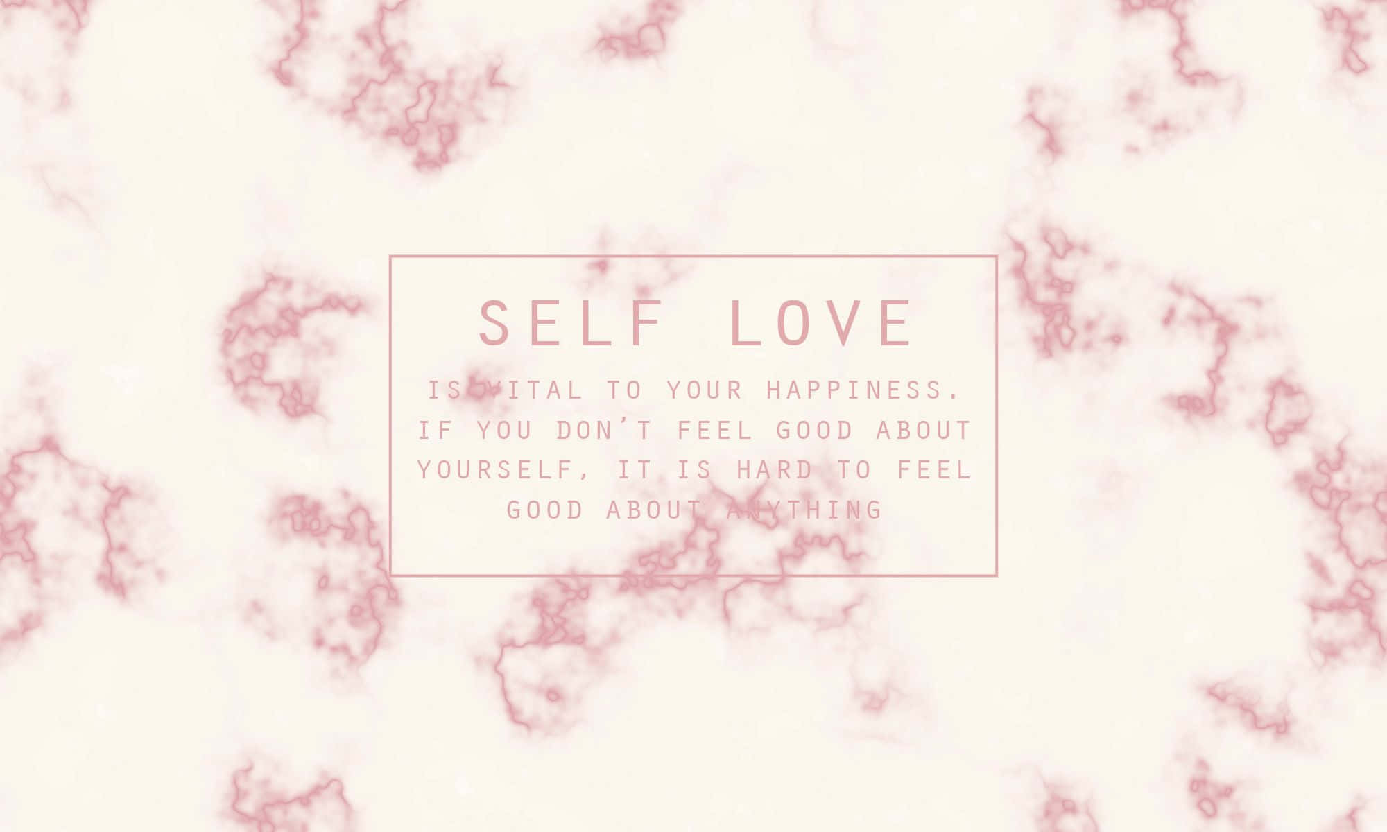 Aesthetic Quotes Desktop 桌布 壁紙 — 柔和的粉紅色抽象漩渦圍繞著一個置中的文字框，內有鼓勵自愛的訊息，背景為奶油色。