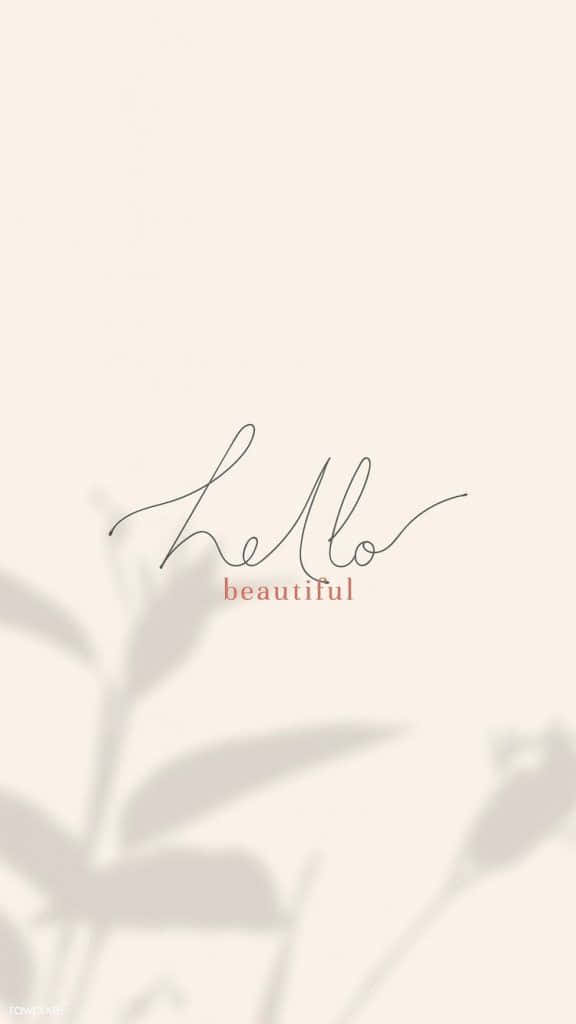 Hello 桌布 壁紙 — 柔和米色背景，搭配優雅草書hello beautiful文字和淡淡葉子剪影。