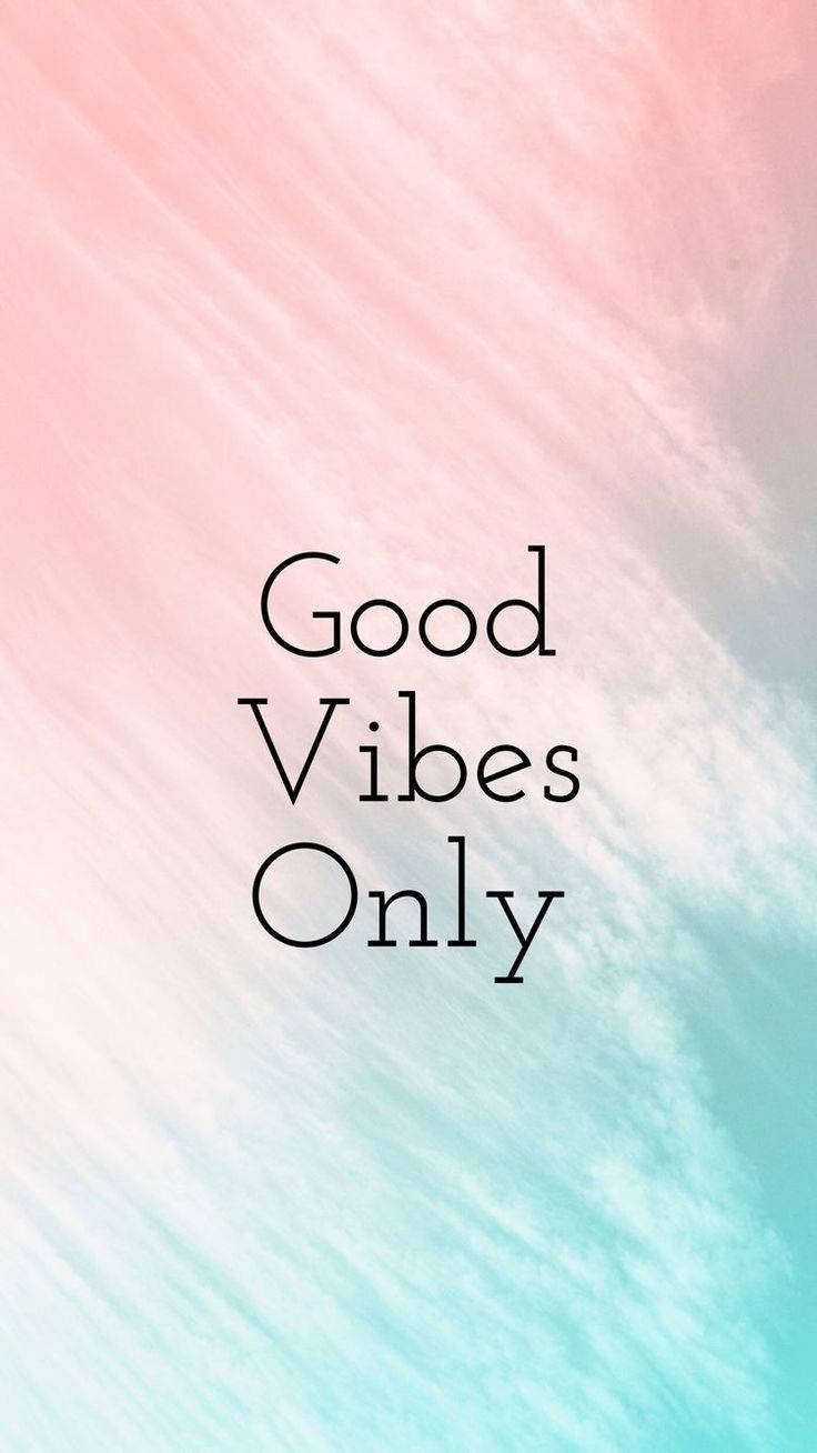 Good Vibes Only 桌布 壁紙 — 柔和粉紅與青綠水彩漸變背景，配上粗體黑色文字寫著 Good Vibes Only。