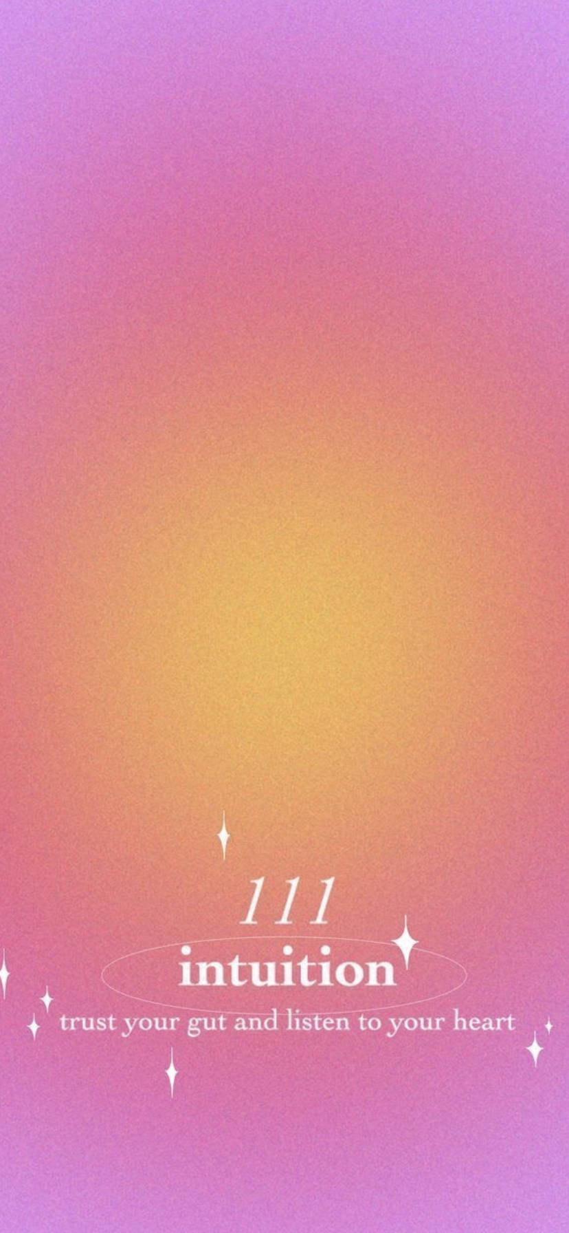 漸變背景，帶有文字 111 intuition 及語句 trust your gut and listen to your heart。 — 美學字眼 壁紙
