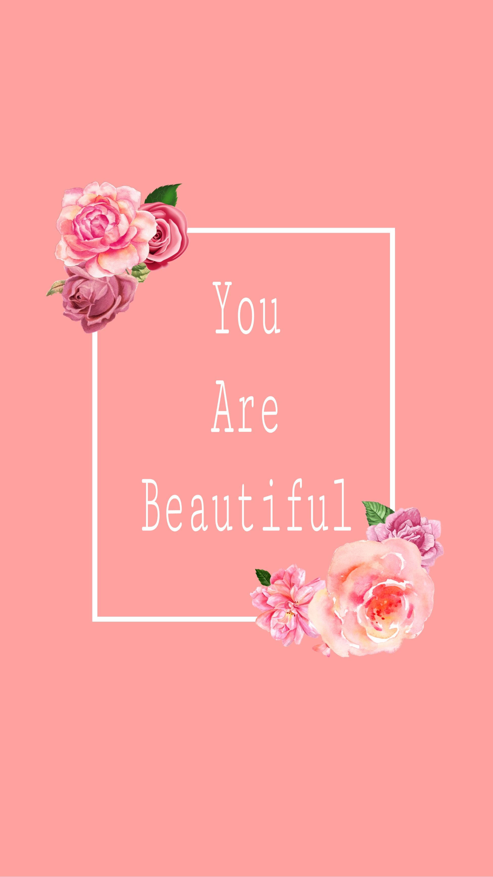 You Are Beautiful 桌布 壁紙 — 柔和粉紅色背景，精緻水彩玫瑰環繞白色正方形，內含振奮人心的訊息「你很美」。
