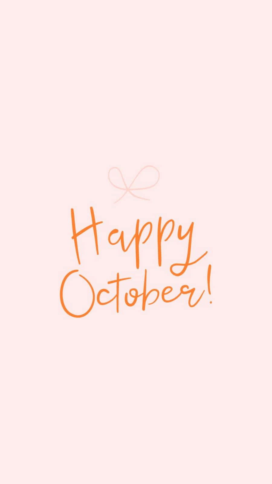 美學 桌布 壁紙 — 柔和粉紅色背景上，橙色草書文字寫著「Happy October!」，上方有一個精緻的蝴蝶結。