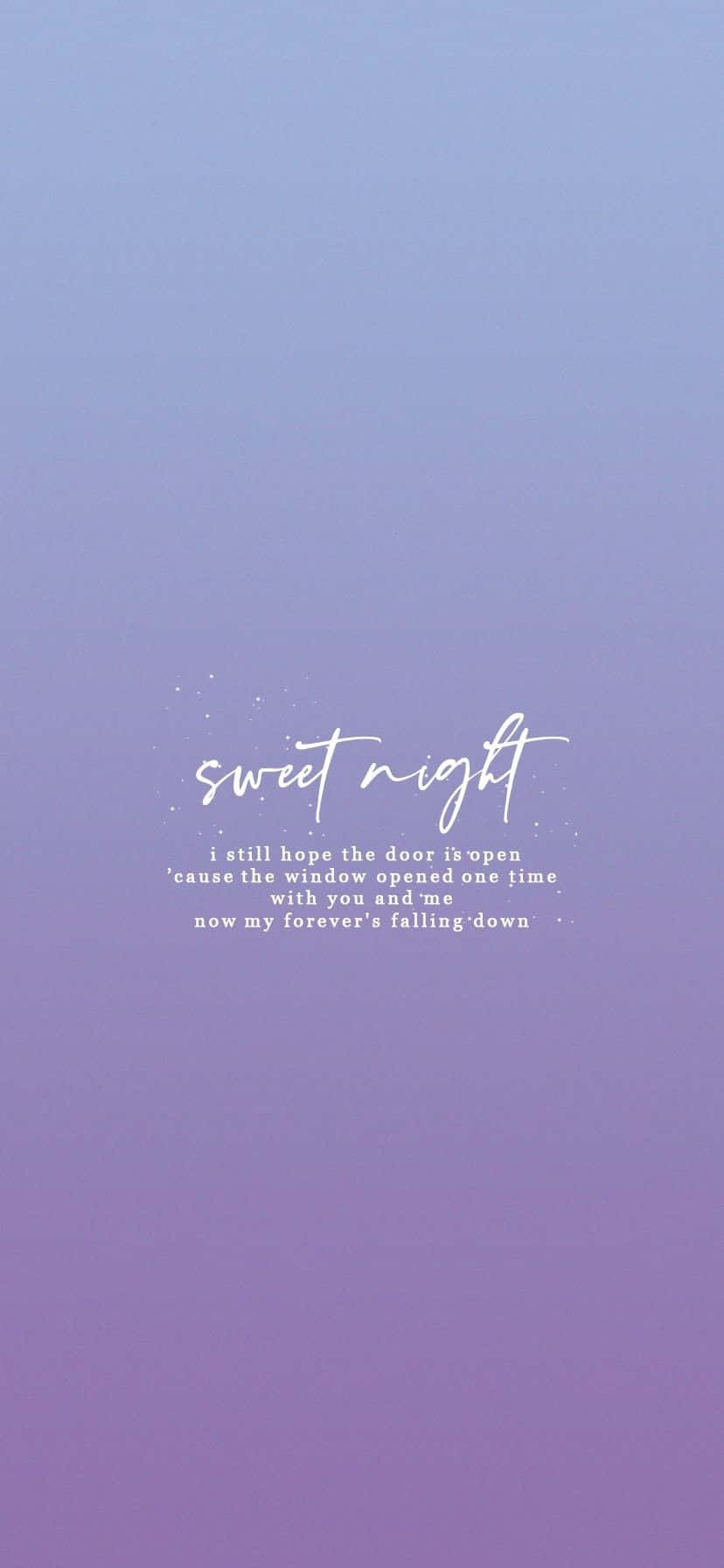 Bts Lyrics 桌布 壁紙 — 柔和紫色漸層桌布，帶有優雅的白色草書文字，寫著 sweet night，下方有詩意引言。