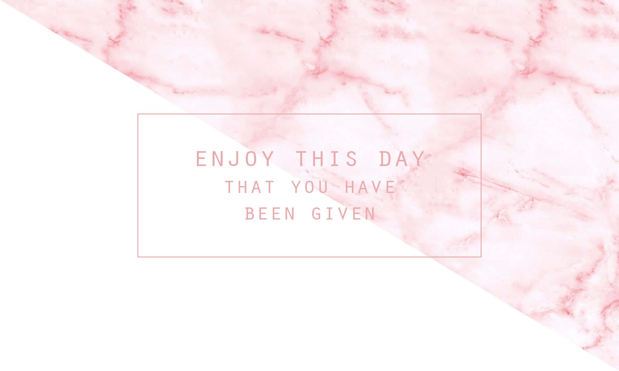 Rose Gold Quotes 桌布 壁紙 — 柔軟的粉紅色大理石紋理被白色空間對角線分割，並在一個薄薄的粉紅色框中帶有極簡文字。