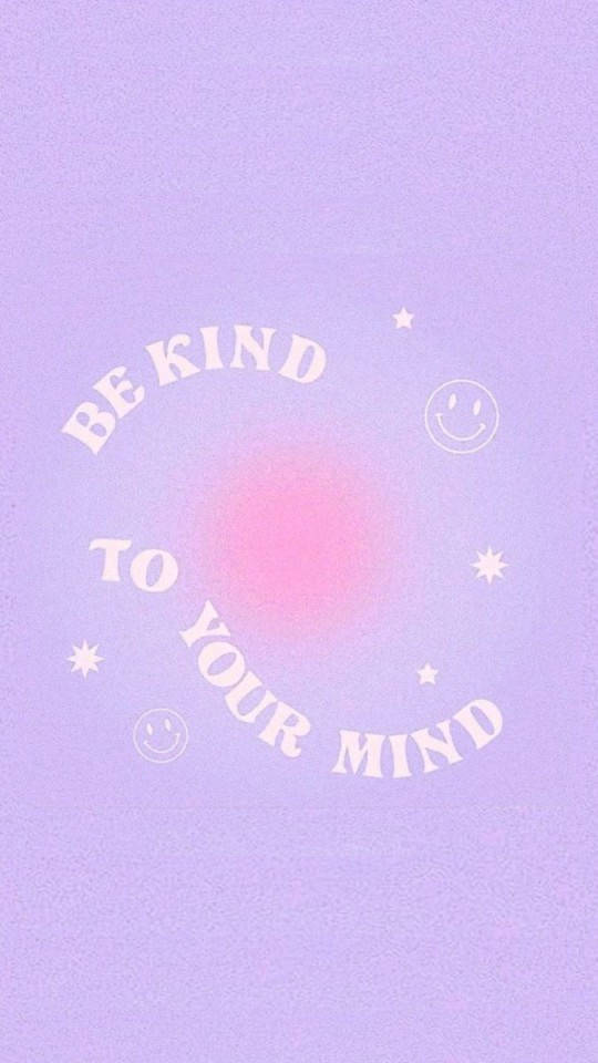粉紫色桌布，帶有粉紅色光芒和訊息 be kind to your mind，配有笑臉和星星。 — 簡約美學 壁紙