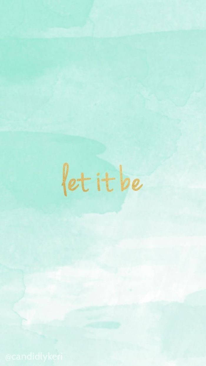 淺綠色系 桌布 壁紙 — 柔軟薄荷水彩背景，金色草書文字寫著 let it be。