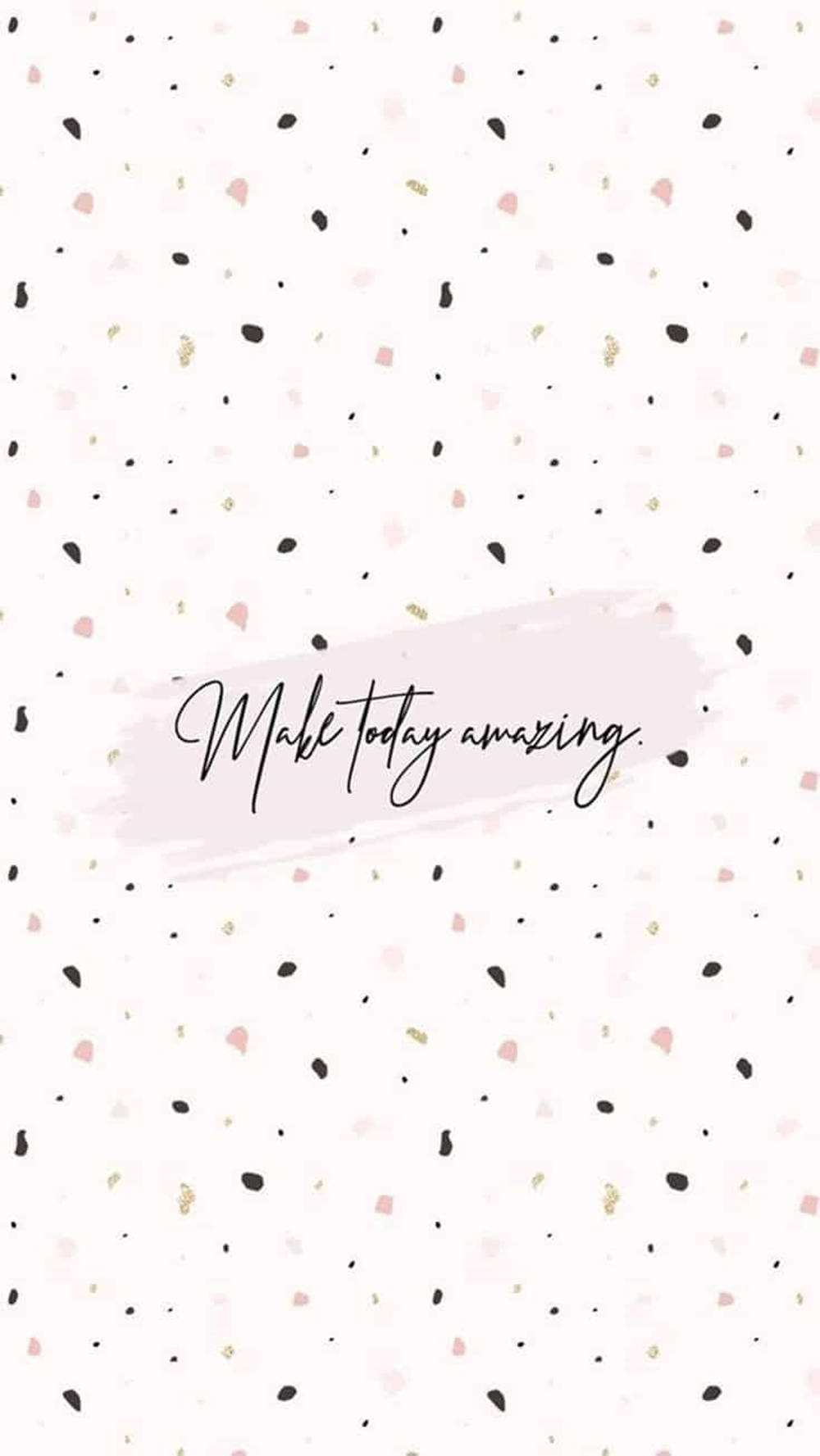 Motivational Quotes 桌布 壁紙 — 極簡主義桌布，帶有散落的粉紅、黑色和金色斑點，以及柔和的粉紅筆觸，以優雅草書體呈現「讓今天精彩」這句話。