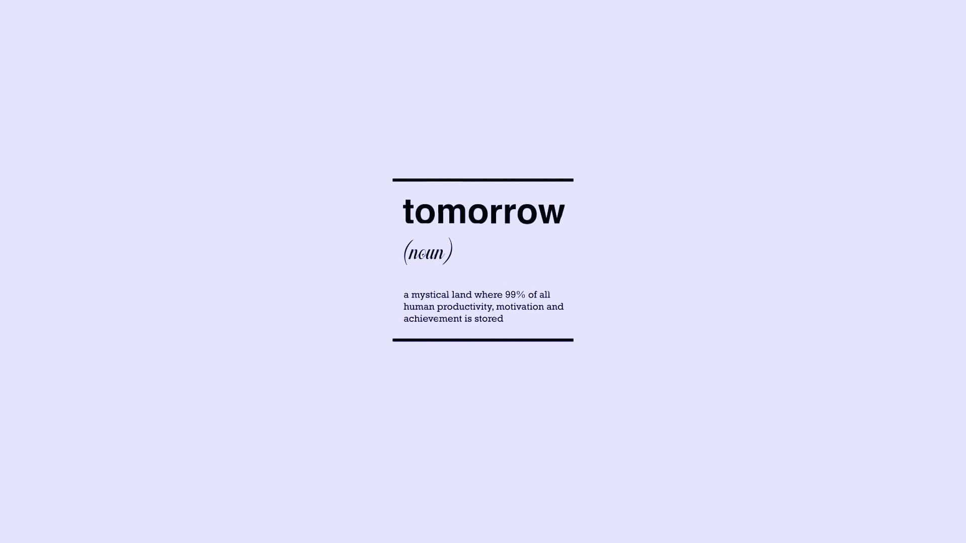 勵志語錄 桌布 壁紙 — 極簡字體設計，將「tomorrow」一詞置中於柔和的薰衣草背景上，下方附有定義。