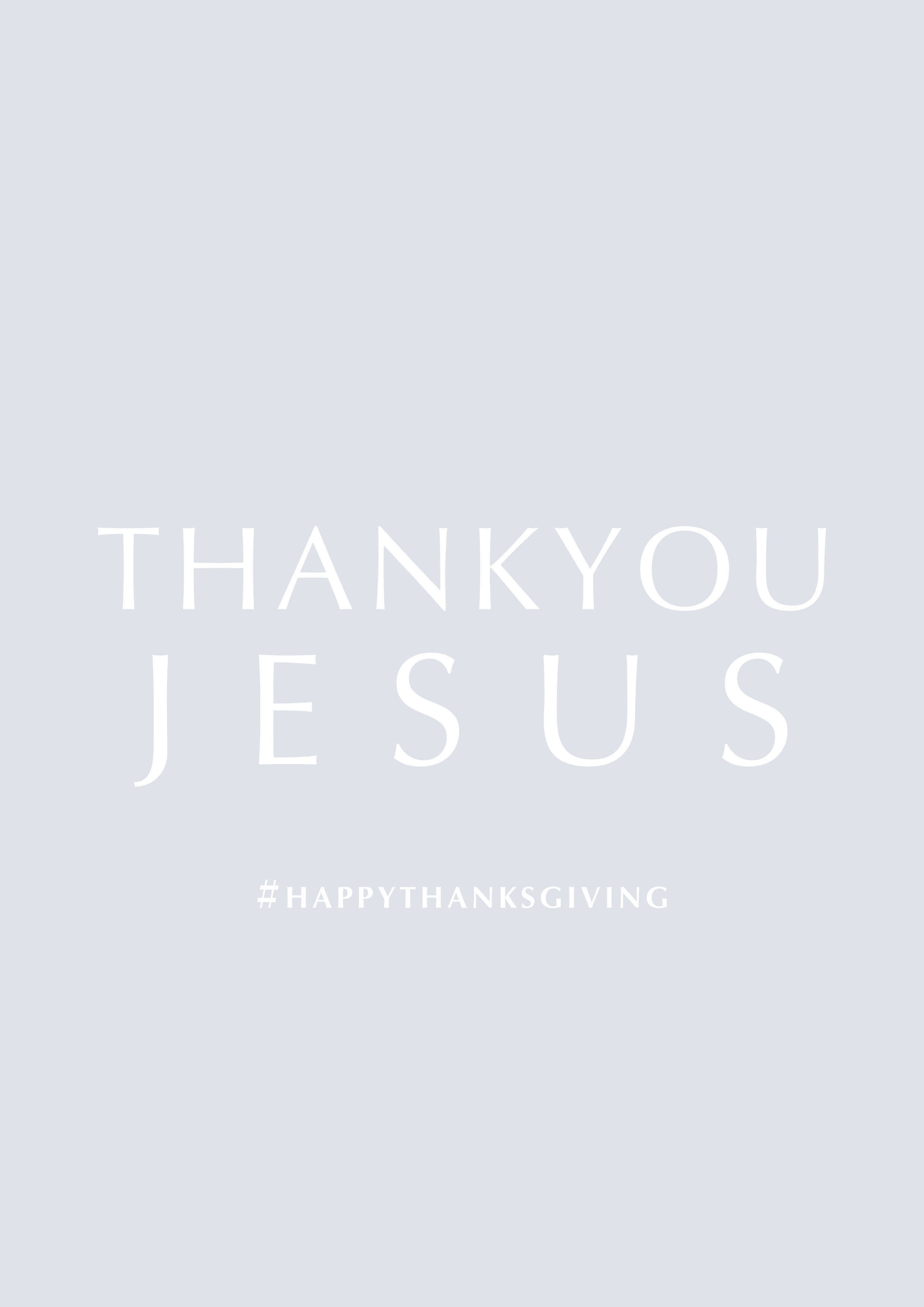 Jesus Aesthetic 桌布 壁紙 — 極簡淺灰色背景，白色文字寫著 THANKYOU JESUS 和標籤 #HAPPYTHANKSGIVING。