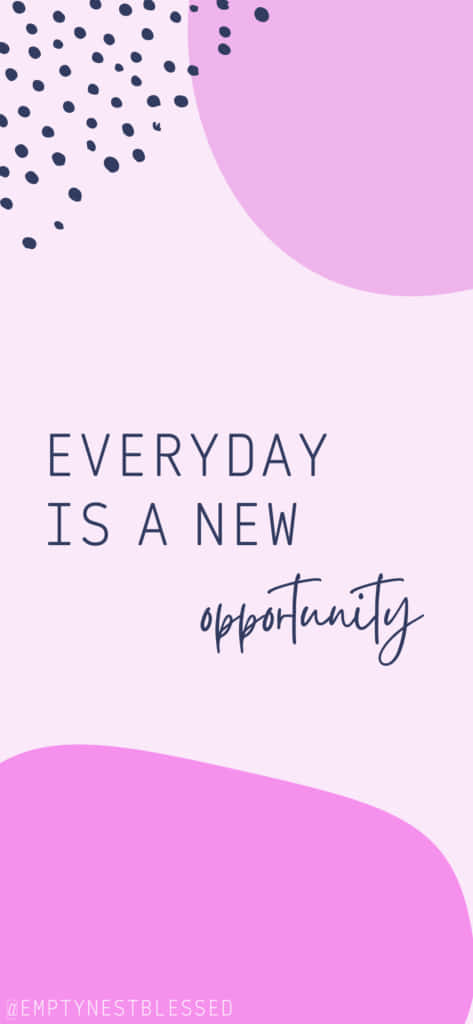 Opportunity 桌布 壁紙 — 極簡粉紅和深藍色抽象背景，帶有勵志文字每一天都是新的機會。
