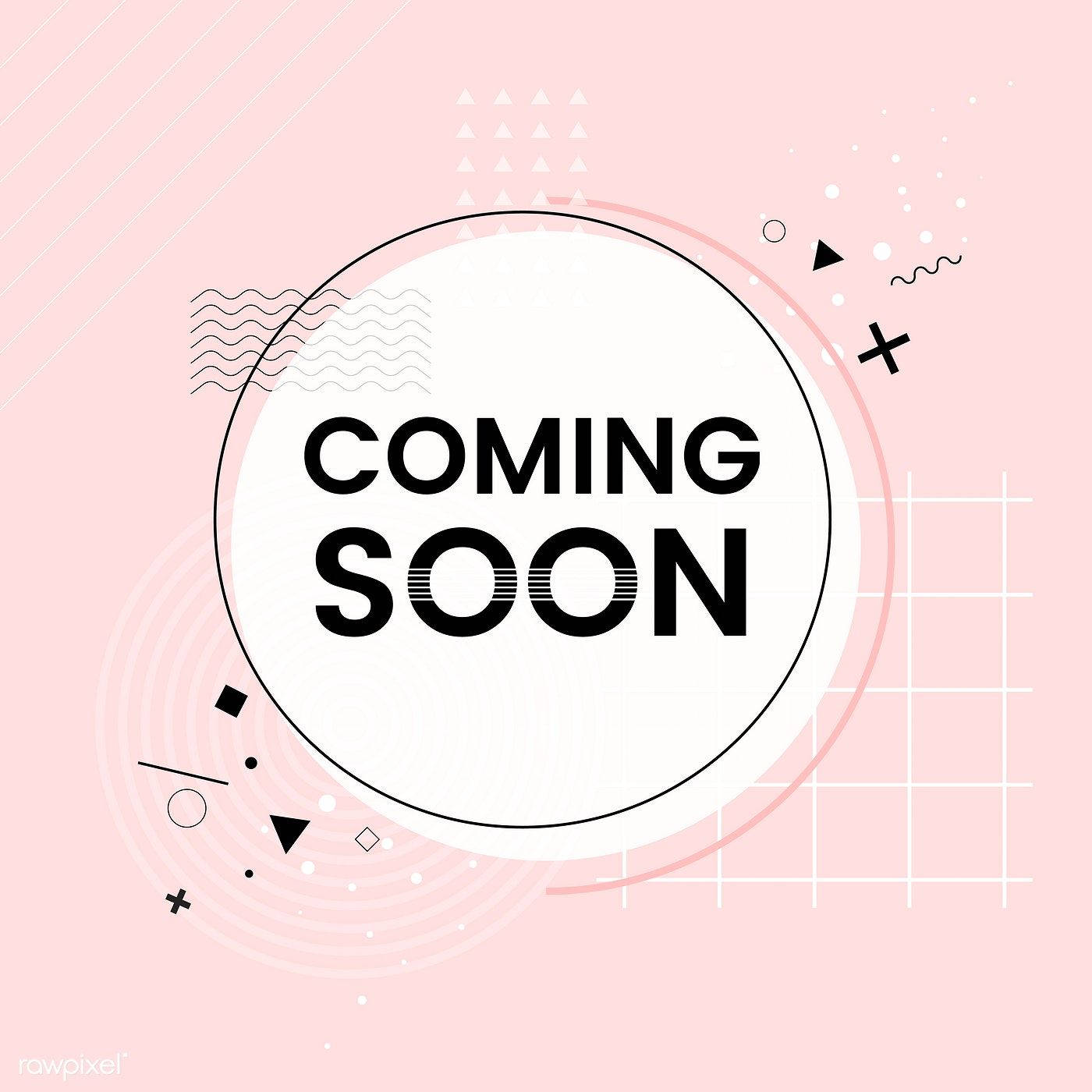 Coming Soon 桌布 壁紙 — 極簡粉色背景，帶有幾何形狀和現代圓形框架中粗體黑色文字宣佈「COMING SOON」。