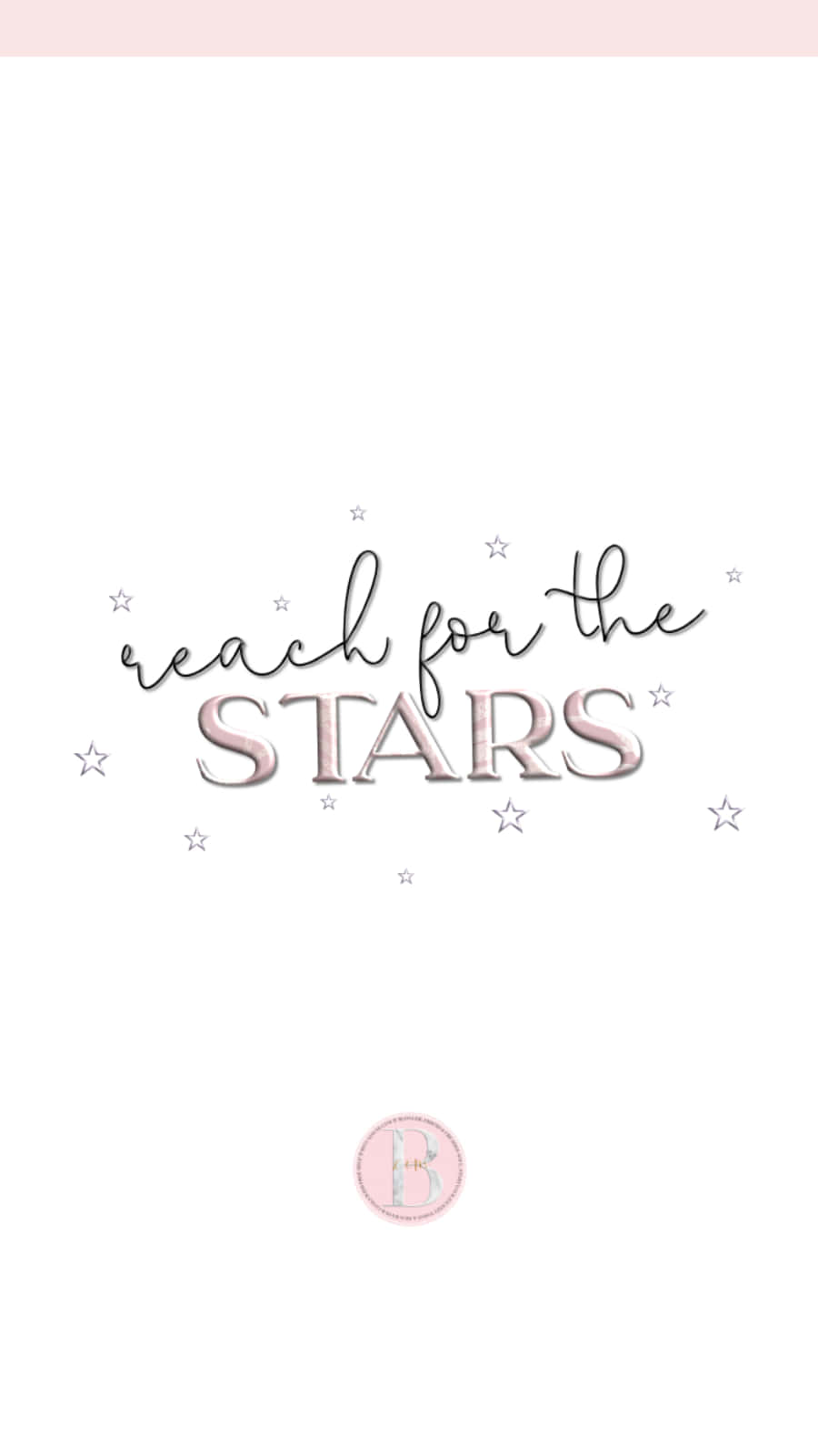 語錄 桌布 壁紙 — 極簡風格桌布，優雅草書文字寫著「reach for the stars」，周圍環繞著小星星，背景為柔和粉紅色和白色。