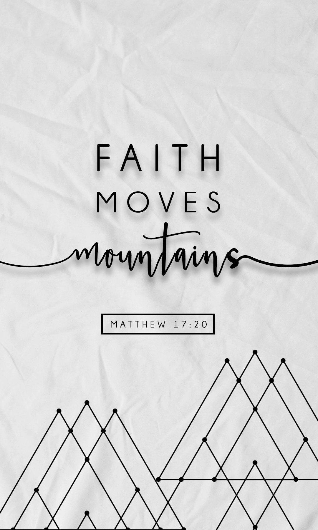 聖經 桌布 壁紙 — 極簡黑白壁紙，帶有幾何山脈線條和文字 faith moves mountains，置於皺紙紋理之上。