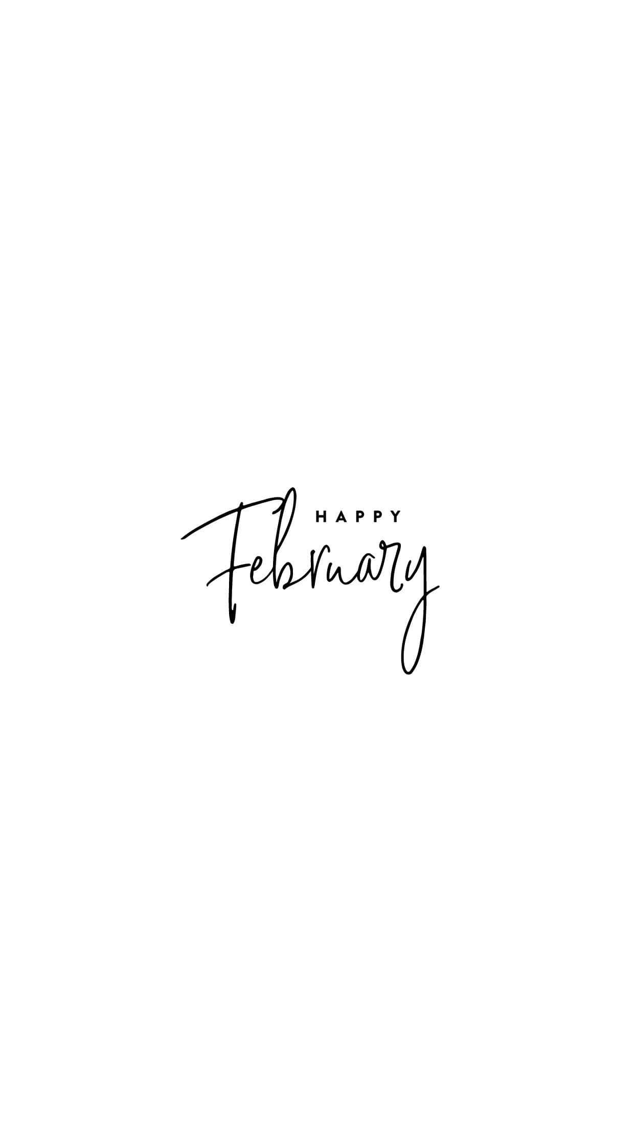 February iPhone 桌布 壁紙 — 極簡黑色手寫文字，內容為 happy february，居中於潔白背景上。