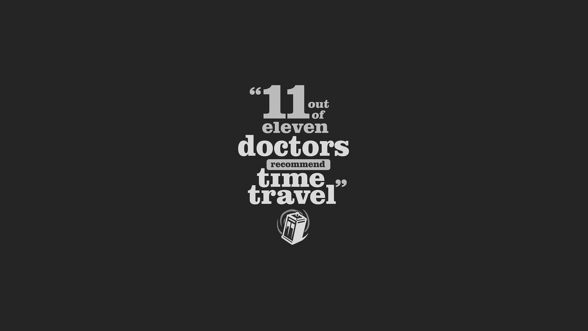 doctor motivation 桌布 壁紙 — 極簡黑色背景上，白色文字引用『11位醫生中有11位推薦時間旅行』，下方有TARDIS圖標。