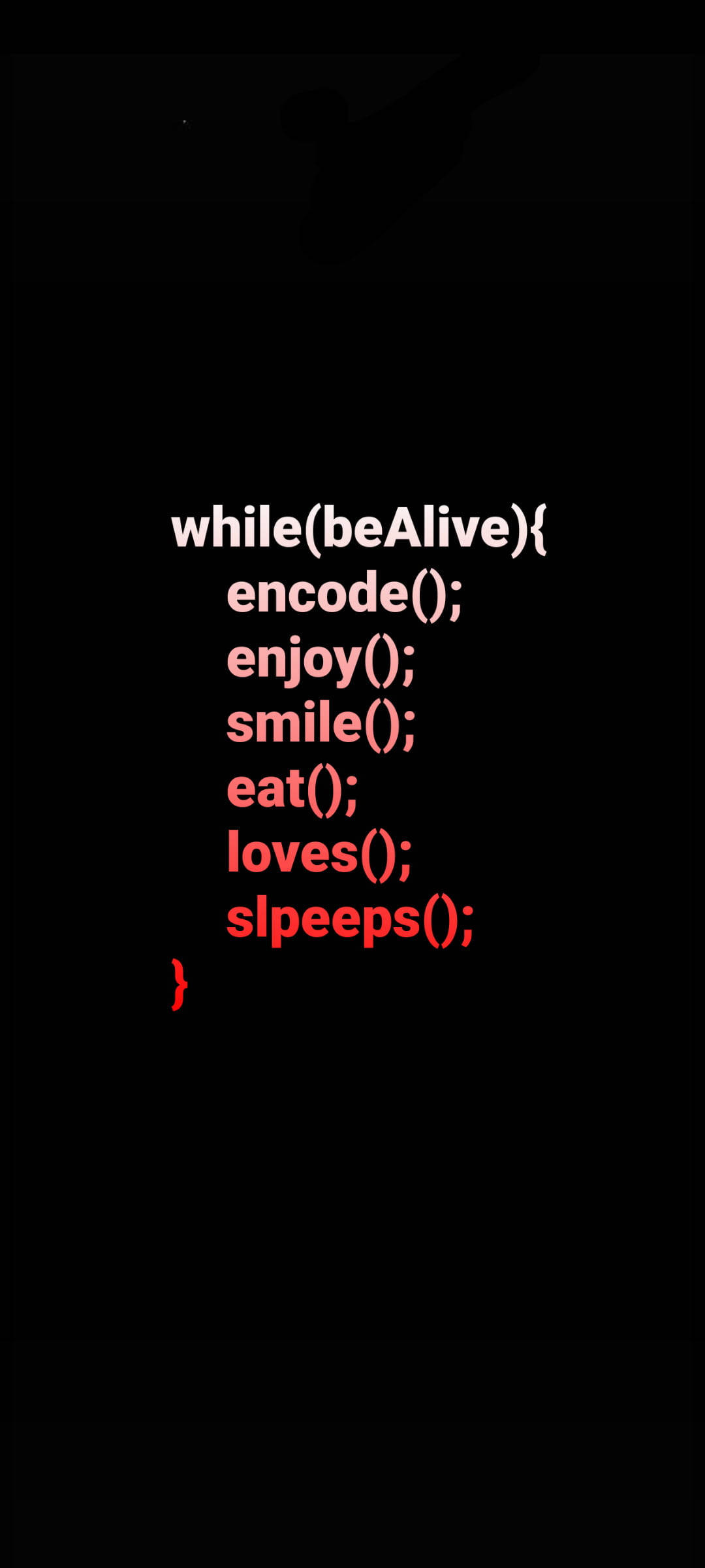 programming iPhone 桌布 壁紙 — 極簡黑色背景顯示發光的紅色和白色代碼，內容為 while beAlive encode enjoy smile eat loves sleeps