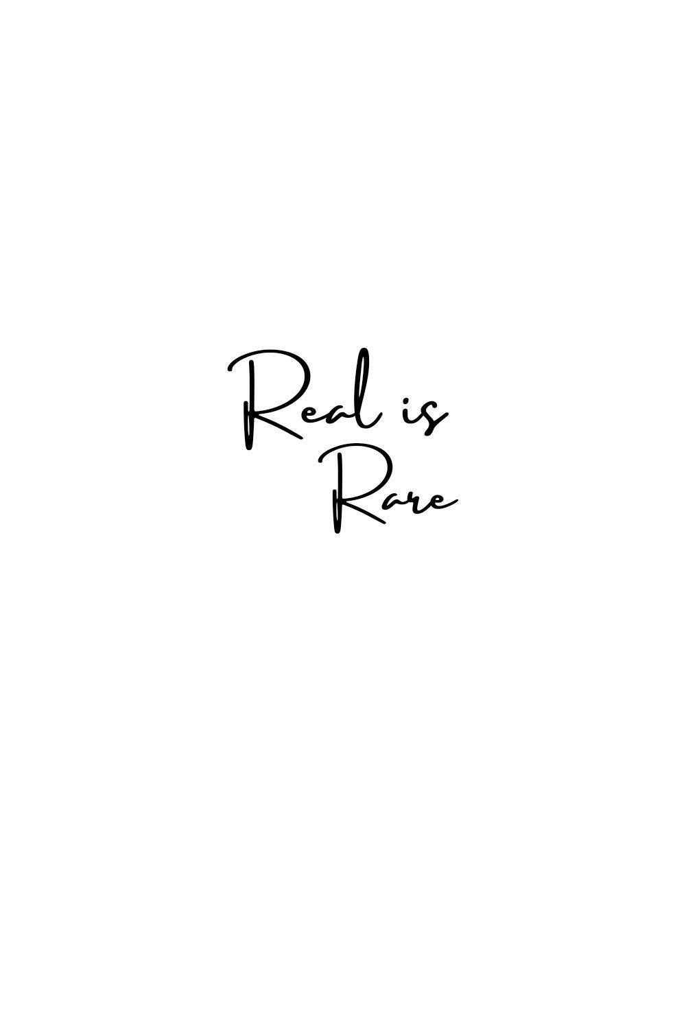 美學 桌布 壁紙 — 極簡黑色草書文字「Real is Rare」居中顯示在純白背景上。