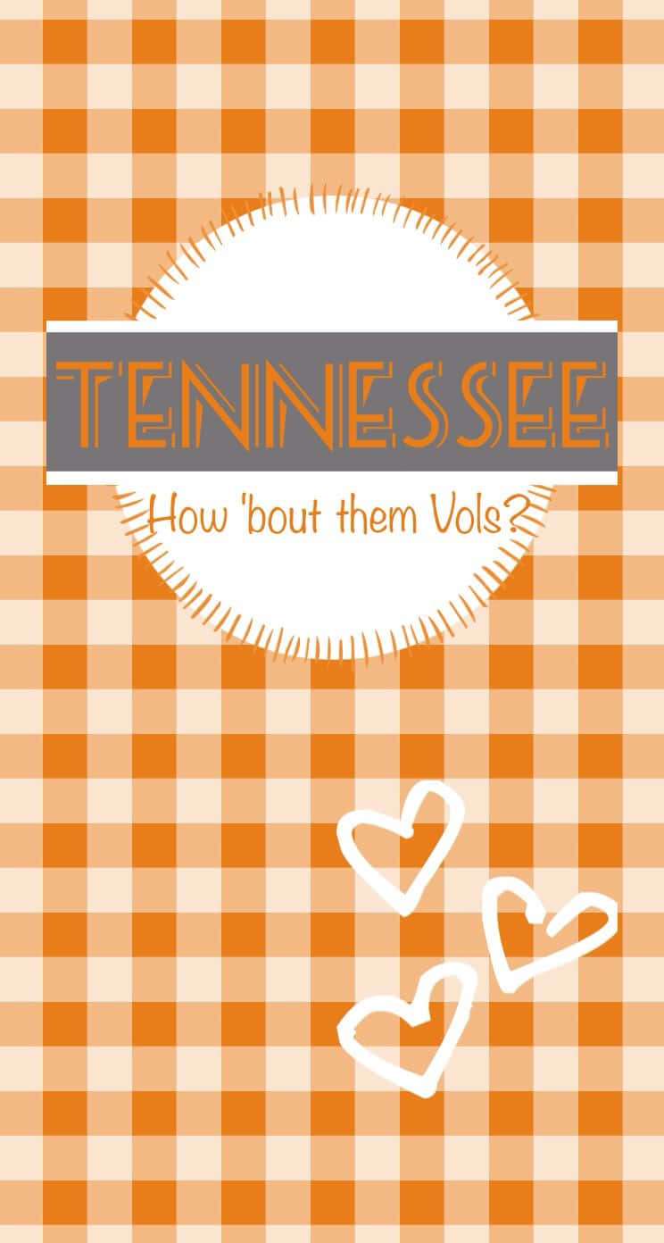桌布 壁紙 — 橙色和白色格子壁紙，附有 Tennessee 文字心形和玩味的運動粉絲口號。