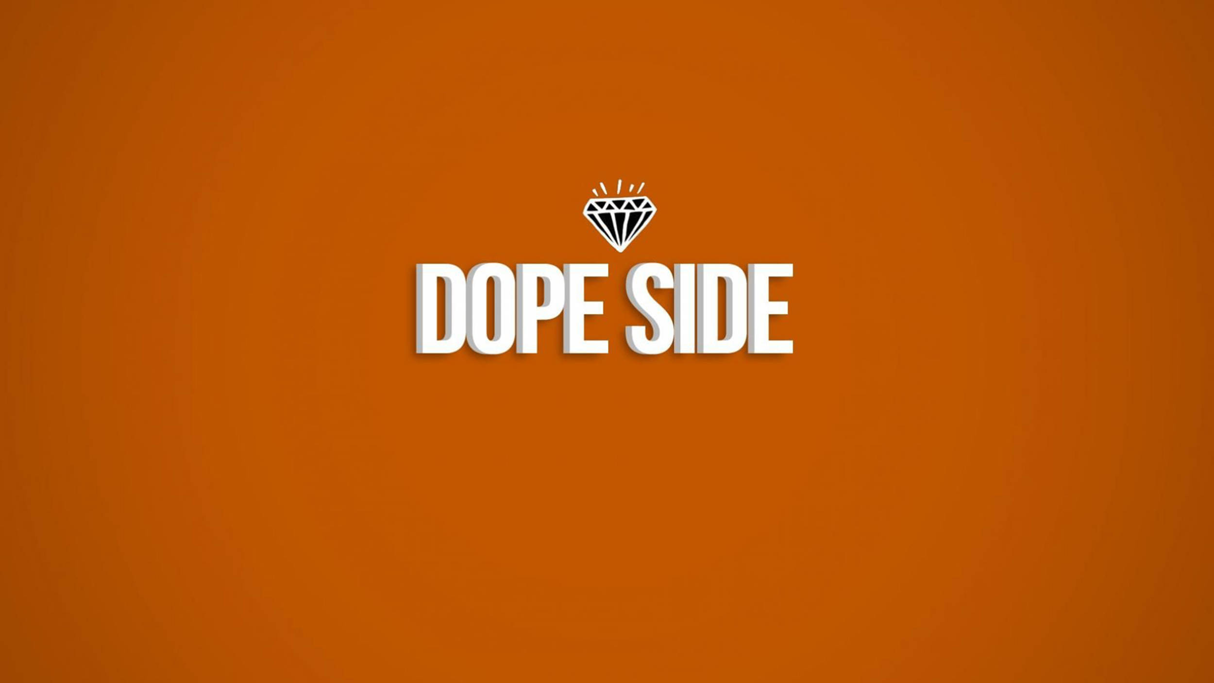超炫動圖 桌布 壁紙 — 橙色背景上，白色粗體文字 'DOPE SIDE' 及鑽石圖示居中。