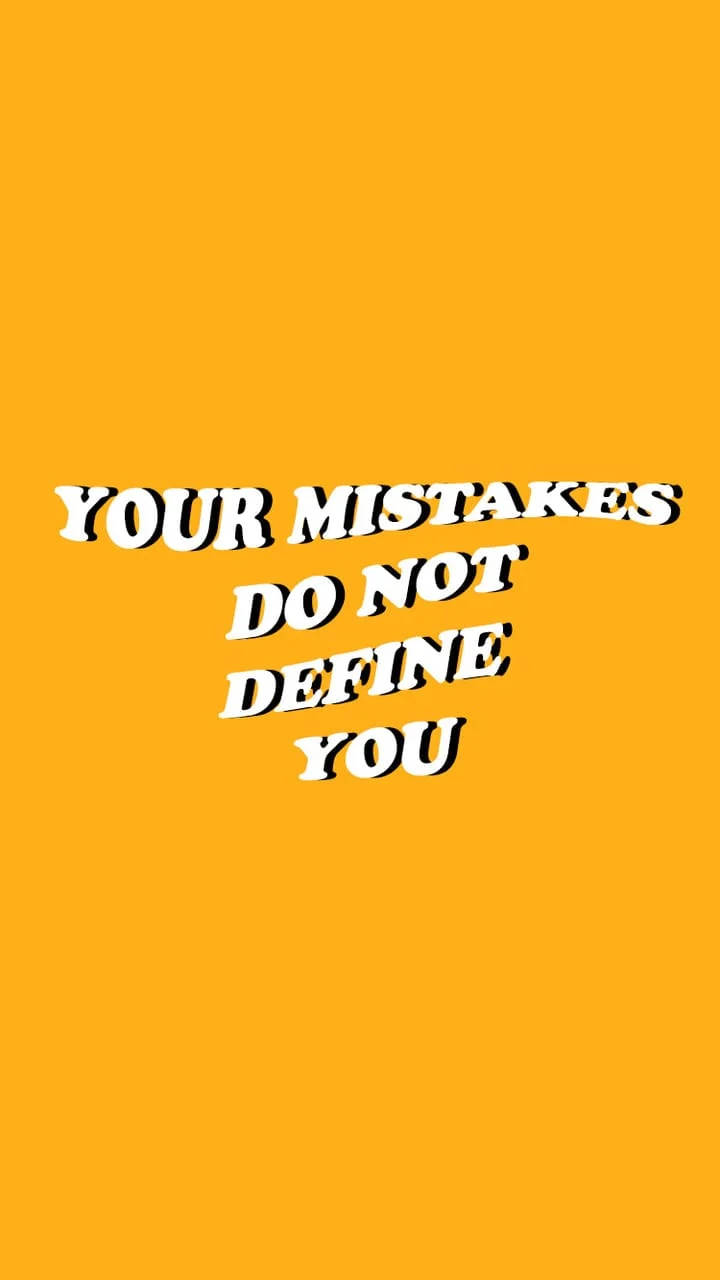 橙色背景上的勵志語錄文字，寫著「Your mistakes do not define you」。