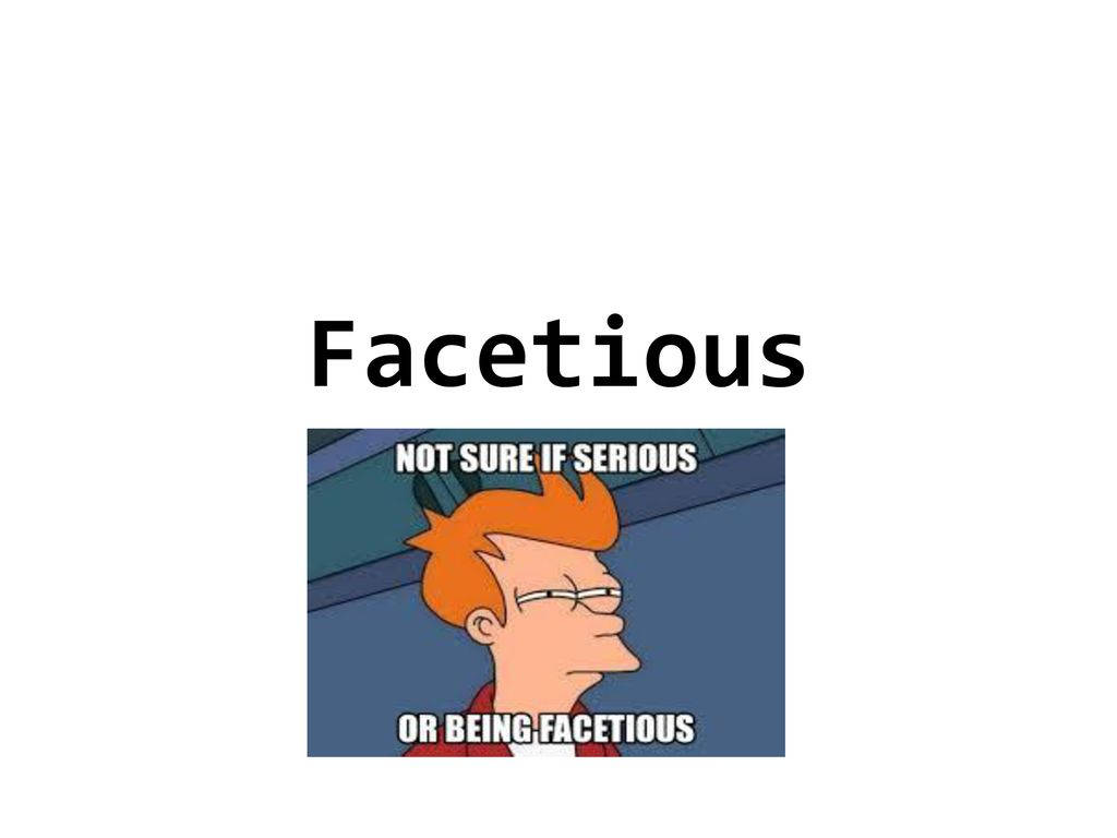 Word 桌布 壁紙 — 橙色頭髮戴眼鏡的卡通角色帶著『NOT SURE IF SERIOUS OR BEING FACETIOUS』的文字顯得懷疑。