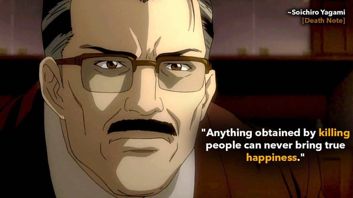 Soichiro Yagami 桌布 壁紙 — 死亡筆記本中夜神總一郎的特寫，表情嚴肅並帶有引文疊加。
