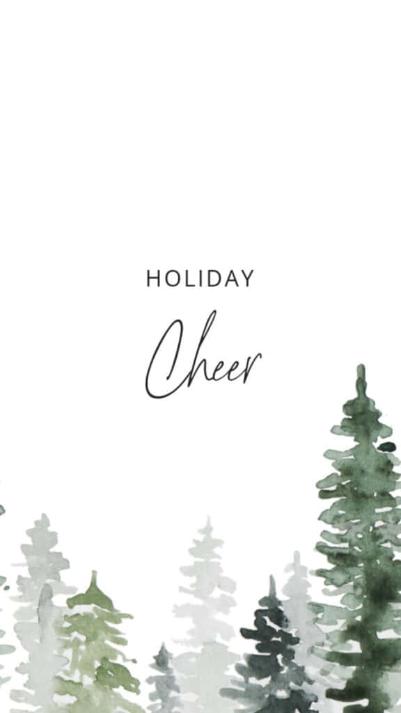 Cute Simple Christmas 桌布 壁紙 — 水彩松樹圍繞著文字 holiday cheer，背景為潔白底色。