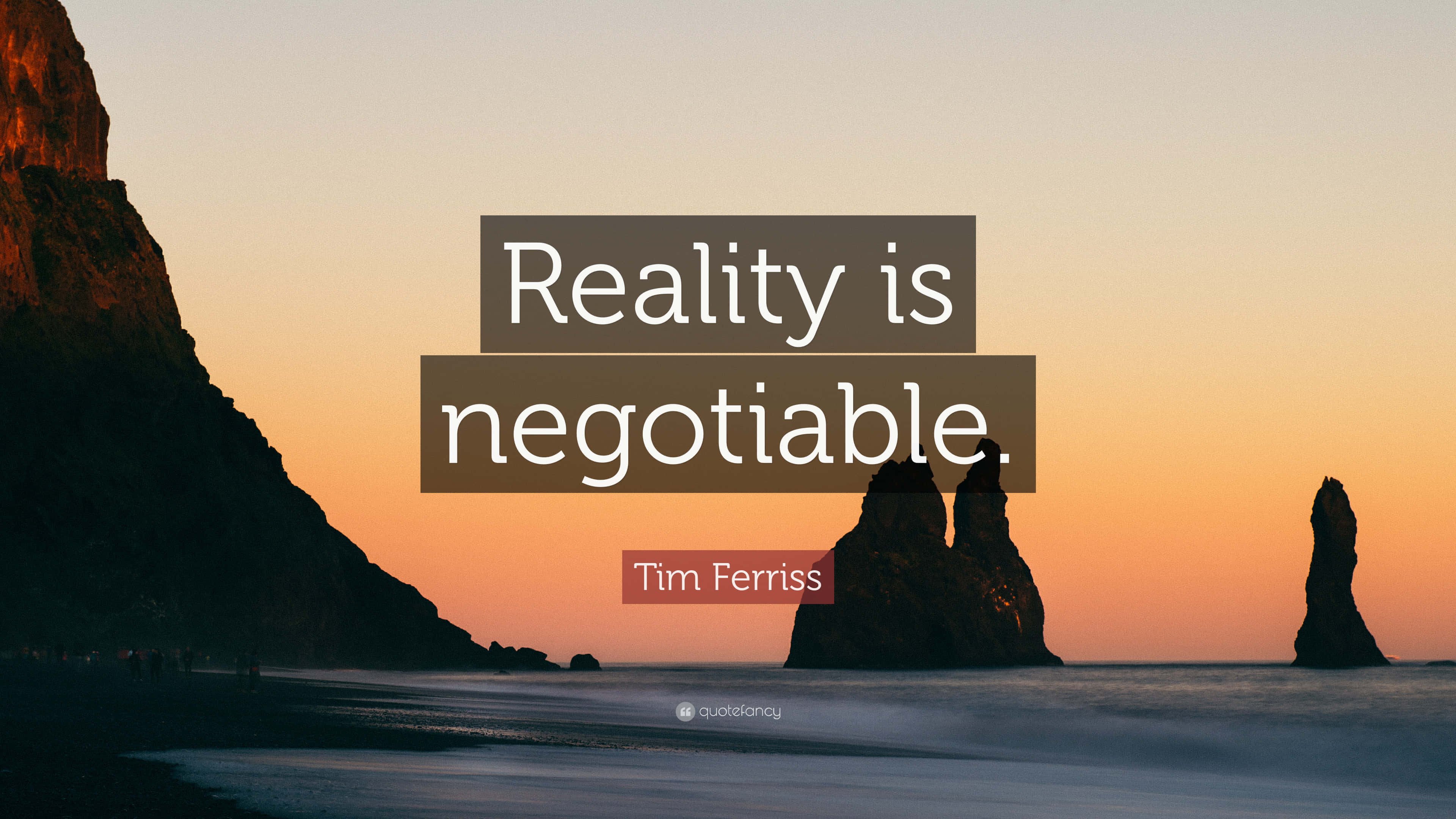 Negotiable 桌布 壁紙 — 海岸懸崖上的日落，疊加了Tim Ferriss的名言「reality is negotiable」。