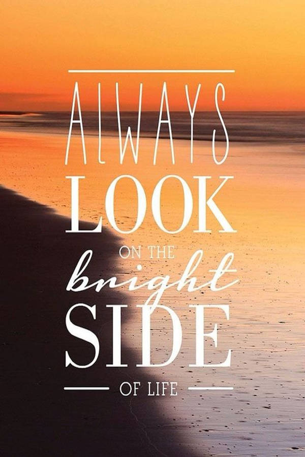 日落 桌布 壁紙 — 海洋上的日落，搭配白色字體的勵志文字 always look on the bright side of life。