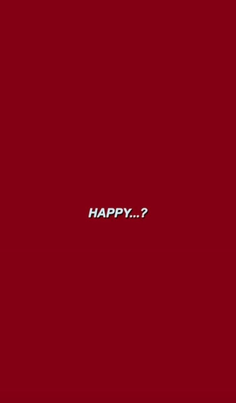 Red Baddie 桌布 壁紙 — 深紅色純色背景上居中顯示粗體白色文字 HAPPY...?