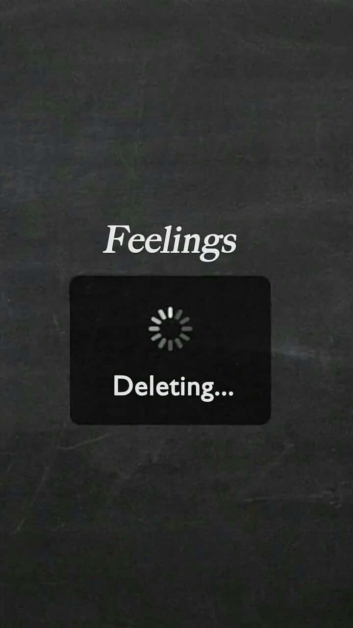 美學 桌布 壁紙 — 深色紋理背景顯示單詞 Feelings，上方有一個黑色按鈕，顯示載入旋轉器和文字 Deleting...