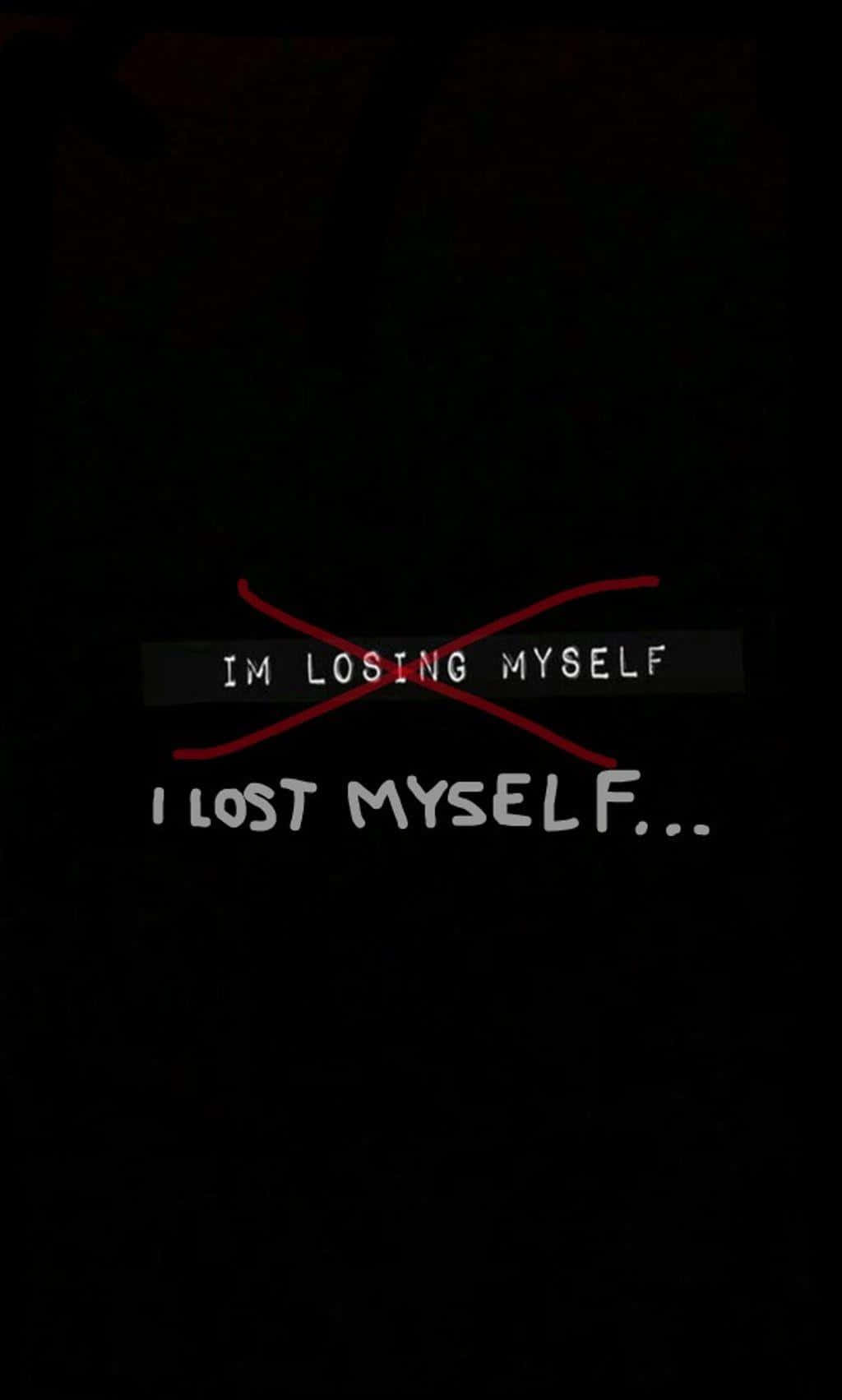 憂鬱 桌布 壁紙 — 深色背景，文字「IM LOSING MYSELF」以紅色劃掉，下方白色文字「I LOST MYSELF...」。
