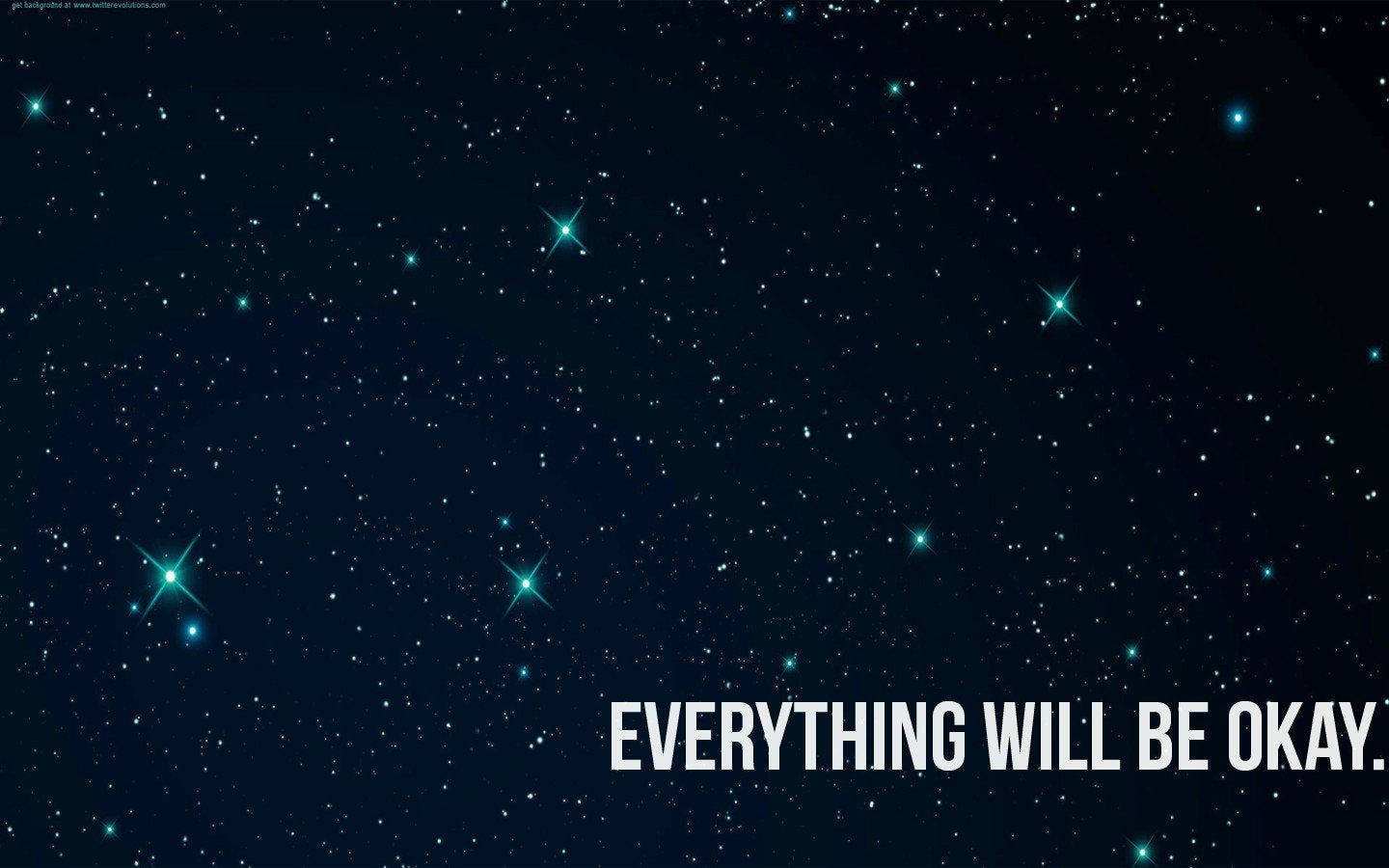 Stars 桌布 壁紙 — 深藍色星空，帶有發光的青色星星和粗體白色文字，寫著一切都會好起來的。