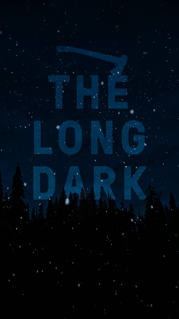 Dark Phone 桌布 壁紙 — 深藍色星空夜晚，雪花飄落在森林剪影上，並以粗體字顯示標題「THE LONG DARK」。