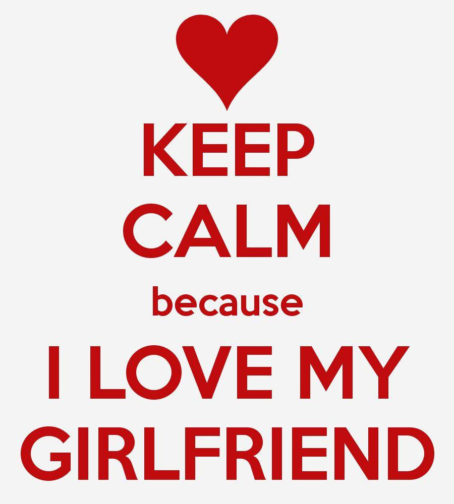 Quote 桌布 壁紙 — 淺灰色背景上的紅色文字寫著「KEEP CALM because I LOVE MY GIRLFRIEND」，上方有一顆心。
