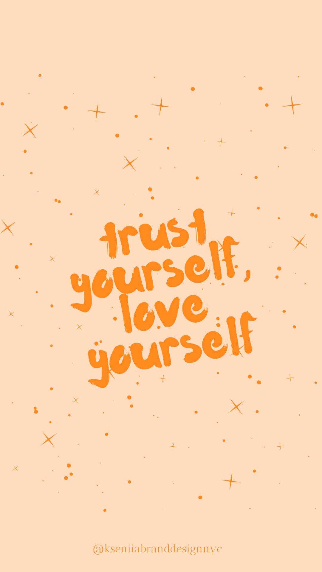 愛情語錄 桌布 壁紙 — 溫暖的桃色背景，橙色手寫文字寫著 trust yourself love yourself，周圍環繞著小星星。