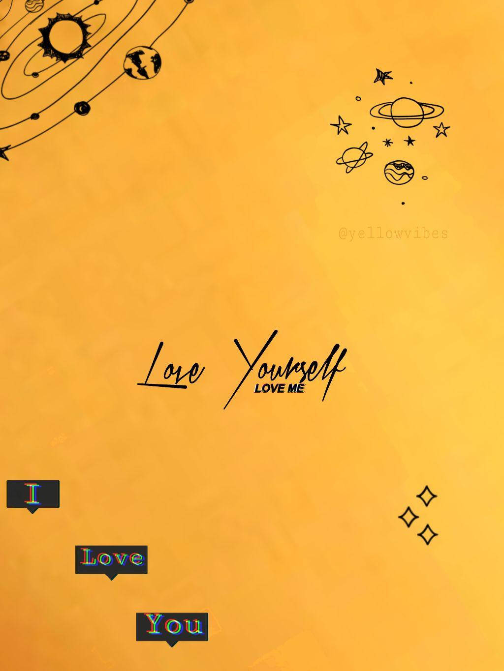 Aesthetic Love 桌布 壁紙 — 溫暖的黃色背景上，有黑色線條繪製的行星、星星，以及「愛自己，愛我」這句話，還有色彩繽紛的對話框說著「我愛你」。