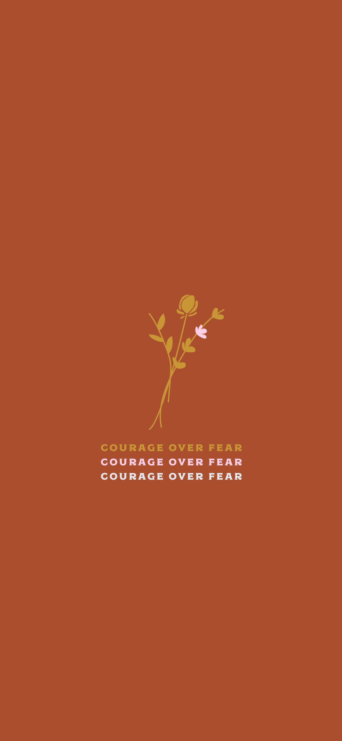 桌布 壁紙 — 溫暖陶土色背景上，一朵精緻花朵與courage over fear文字的極簡插圖。