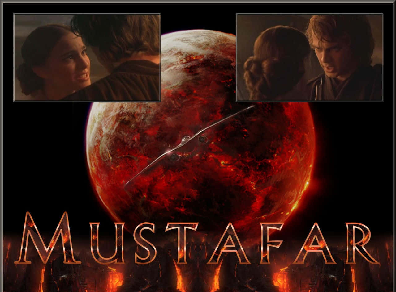 Mustafar 桌布 壁紙 — 熾熱的紅色星球穆斯塔法主宰著場景，熔岩流閃閃發光，並以親密的角色特寫和大膽的火熱文字作為框架。