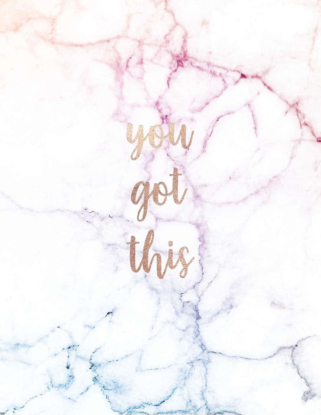 Marble Quotes 桌布 壁紙 — 玫瑰金字體書寫的勵志短語 you got this，背景為帶有粉紅色和藍色紋理的白色大理石。