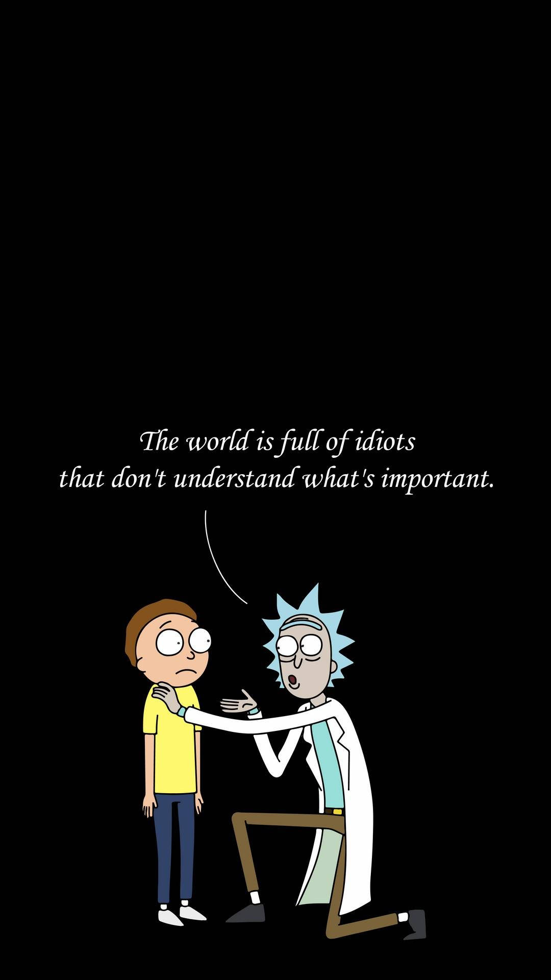 rick 桌布 壁紙 — 瑞克·桑切斯跪在莫蒂·史密斯面前，黑色背景上白色文字引用了他憤世嫉俗的世界觀。