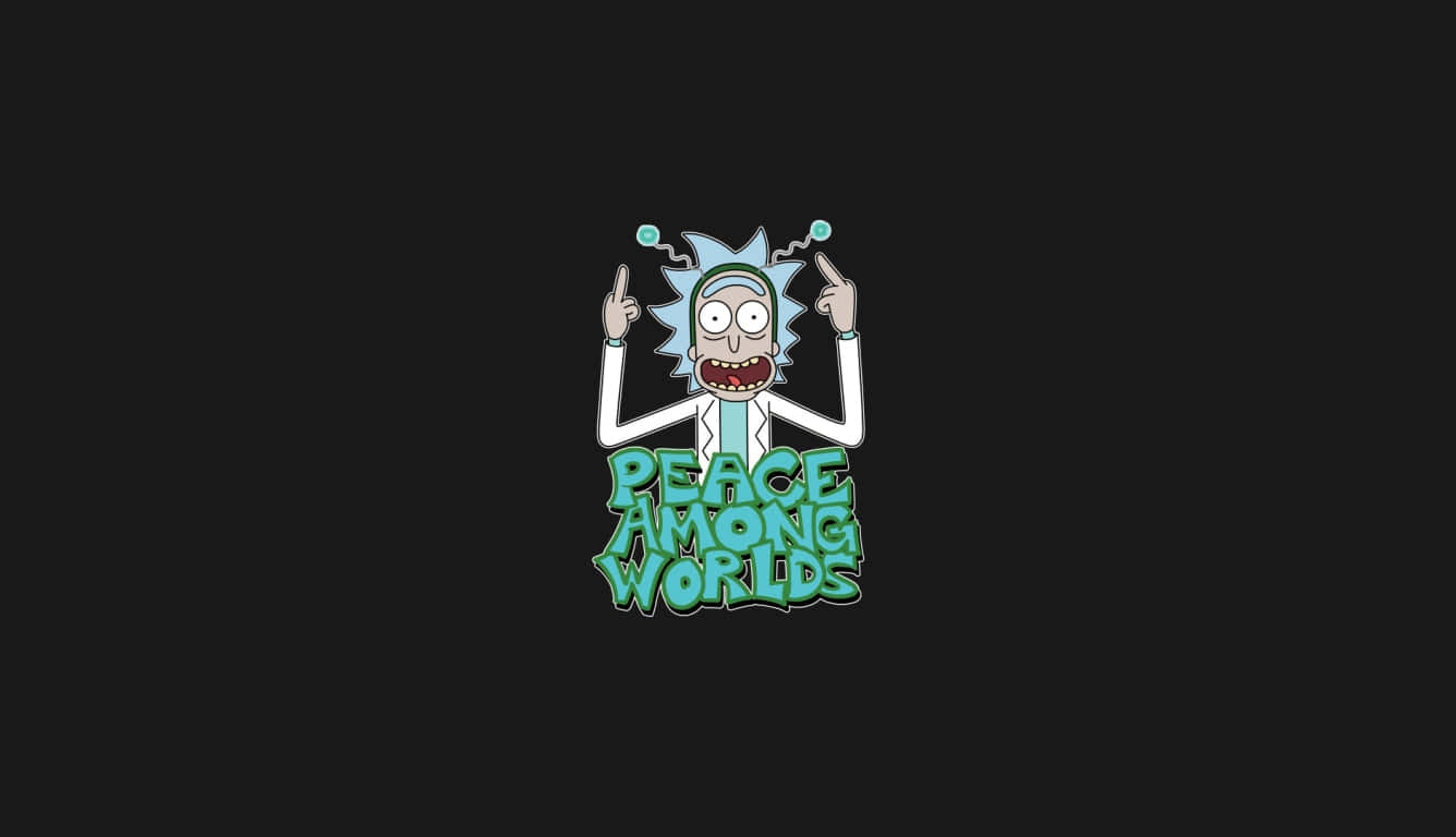 Rick And Morty Laptop 桌布 壁紙 — 《瑞克和莫蒂》中的瑞克·桑切斯在黑色背景上，帶著狂躁的笑容向上指，背景有發光的綠色文字寫著peace among worlds。